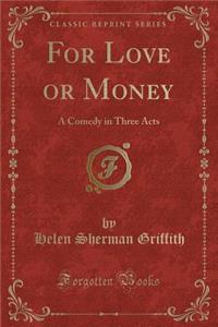 For Love or Money