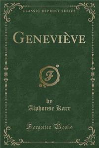 Geneviï¿½ve (Classic Reprint)