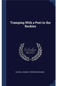 Tramping with a Poet in the Rockies