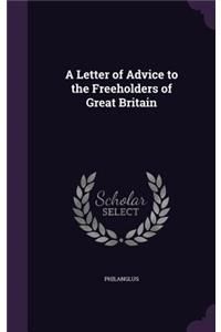 Letter of Advice to the Freeholders of Great Britain