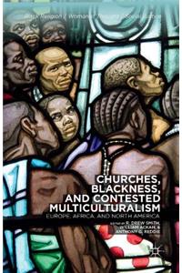 Churches, Blackness, and Contested Multiculturalism