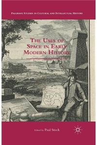 Uses of Space in Early Modern History