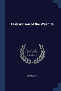 Clay Allison of the Washita