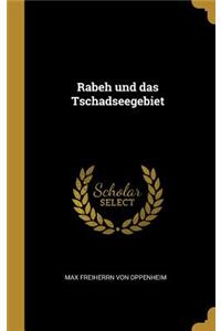 Rabeh und das Tschadseegebiet