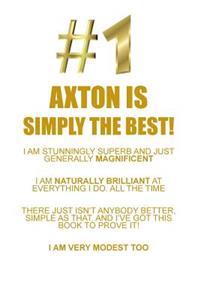 AXTON IS SIMPLY THE BEST AFFIRMATIONS WORKBOOK Positive Affirmations Workbook Includes