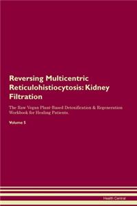 Reversing Multicentric Reticulohistiocytosis