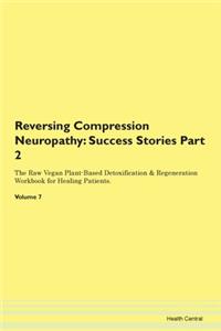 Reversing Compression Neuropathy: Succes