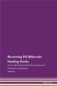 Reversing Pili Bifurcati