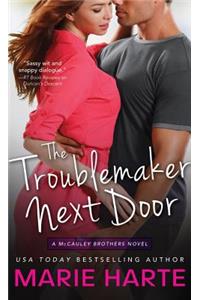 The Troublemaker Next Door