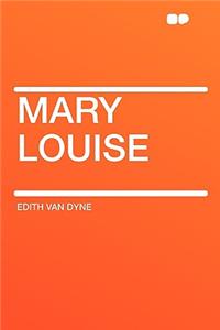 Mary Louise