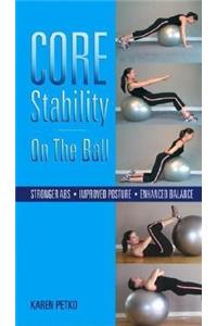 Core Stability on the Ball