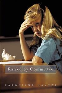 Raised by Committee