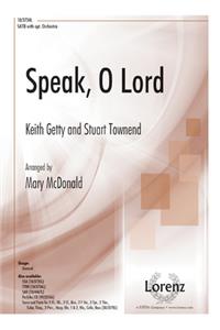 Speak, O Lord