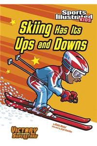 Skiing Has Its Ups and Downs