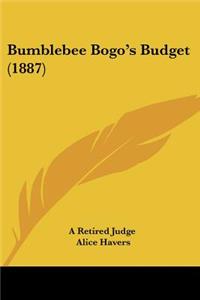 Bumblebee Bogo's Budget (1887)