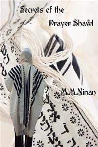 Secrets of the Prayer Shawl