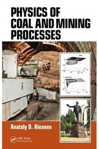 Physics of Coal and Mining Processes