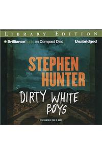 Dirty White Boys