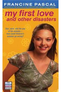 My First Love and Other Disasters