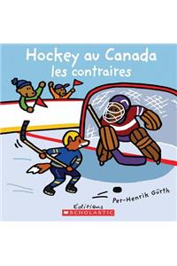 Hockey Au Canada - Les Contraires