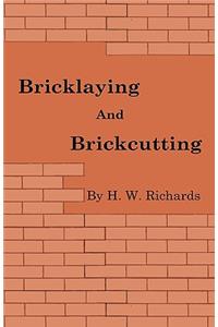 Bricklaying and Brickcutting