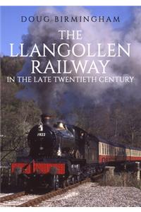 The Llangollen Railway in the Late Twentieth Century