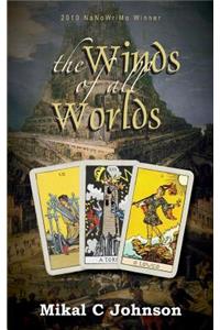 The Winds of All Worlds