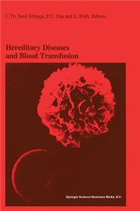 Hereditary Diseases and Blood Transfusion