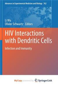 HIV Interactions with Dendritic Cells