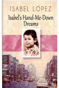 Isabel's Hand-Me-Down Dreams