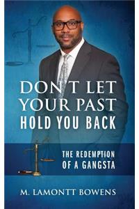 Don't Let Your Past Hold You Back