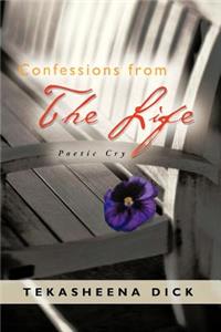 Confessions from the Life: Poetic Cry