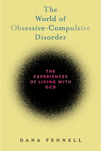 The World of Obsessive-Compulsive Disorder