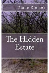 The Hidden Estate