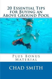 20 Essential Tips for Buying an Above Ground Pool