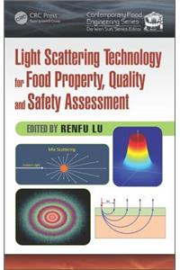 Light Scattering Technology for Food Property, Quality and Safety Assessment