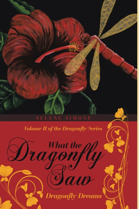 What the Dragonfly Saw