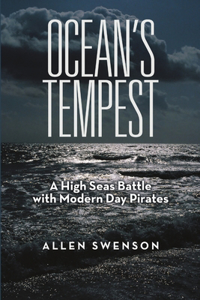 Ocean's Tempest: A High Seas Battle with Modern Day Pirates