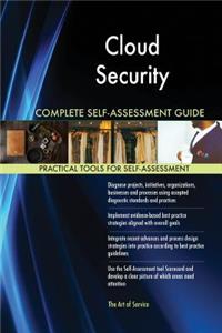 Cloud Security Complete Self-Assessment Guide