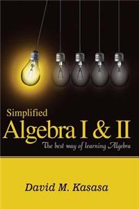 Simplified Algebra I & II