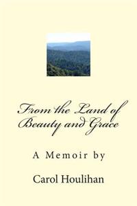 From the Land of Beauty and Grace