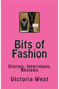 Bits of Fashion