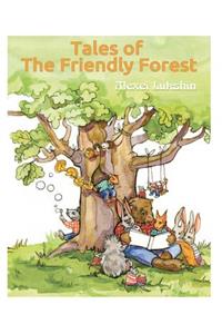 Tales of the Friendly Forest