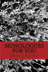 Monologues For You