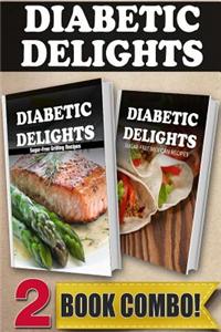 Sugar-Free Grilling Recipes and Sugar-Free Mexican Recipes