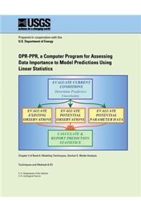 OPR-PPR, a Computer Program for Assessing Data Importance to Model Predictions Using Linear Statistics