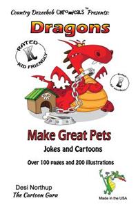 Dragons Make Great Pets -- Jokes and Cartoons