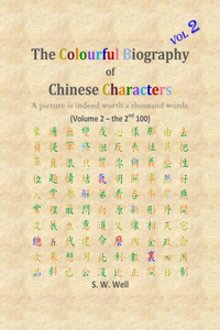 The Colourful Biography of Chinese Characters, Volume 2