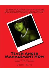 Teach Anger Management Now