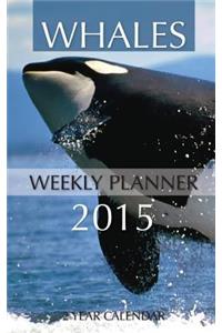 Whales Weekly Planner 2015